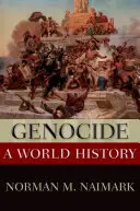 Genocidio: Una historia mundial - Genocide: A World History