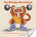 El libro de las palabras de peso - The Weighty Word Book