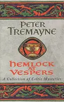 Hemlock at Vespers (Sister Fidelma Mysteries Libro 9) - Una colección de apasionantes misterios celtas que no podrá dejar de leer. - Hemlock at Vespers (Sister Fidelma Mysteries Book 9) - A collection of gripping Celtic mysteries you won't be able to put down