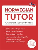 Tutor de noruego: Cuaderno de gramática y vocabulario (Aprenda noruego con Teach Yourself) - Curso de principiante avanzado a intermedio alto - Norwegian Tutor: Grammar and Vocabulary Workbook (Learn Norwegian with Teach Yourself) - Advanced beginner to upper intermediate course