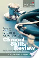 Revisión de habilidades clínicas: Escenarios basados en pacientes estandarizados - Clinical Skills Review: Scenarios Based on Standardized Patients