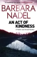 Un acto de bondad: Un misterio de Hakim y Arnold - An Act of Kindness: A Hakim and Arnold Mystery