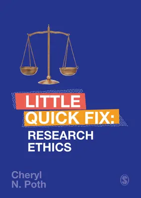 Ética de la investigación: Little Quick Fix - Research Ethics: Little Quick Fix