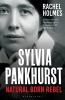 Sylvia Pankhurst - Rebelde por naturaleza - Sylvia Pankhurst - Natural Born Rebel