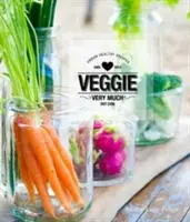 Mucho Veggie Recetas de Salud Urbana - Veggie Very Much: Urban Health Recipes