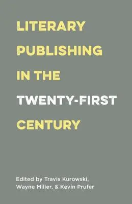 La edición literaria en el siglo XXI - Literary Publishing in the Twenty-First Century