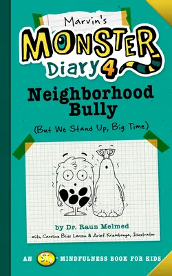 El diario de los monstruos de Marvin 4: El matón del barrio: (¡Pero nos plantamos, a lo grande!) - Marvin's Monster Diary 4: Neighborhood Bully: (But We Stand Up, Big Time!)