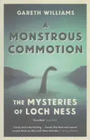 Una conmoción monstruosa: Los misterios del lago Ness - A Monstrous Commotion: The Mysteries of Loch Ness