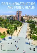 Infraestructura verde y salud pública - Green Infrastructure and Public Health
