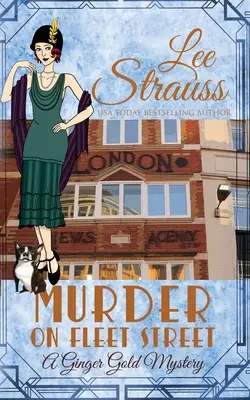 Asesinato en Fleet Street: una novela de misterio histórica de los años 20 - Murder on Fleet Street: a cozy historical 1920s mystery