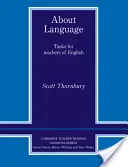 About Language: Tareas para profesores de inglés - About Language: Tasks for Teachers of English