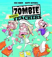 Profesores de escuela zombis - Zombie School Teachers