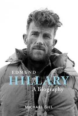 Edmund Hillary - Una biografía: La extraordinaria vida del apicultor que escaló el Everest - Edmund Hillary - A Biography: The Extraordinary Life of the Beekeeper Who Climbed Everest