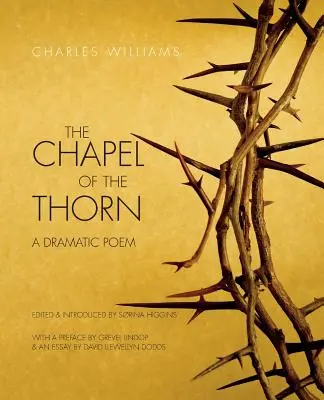 La Capilla de la Espina: Un poema dramático - The Chapel of the Thorn: A Dramatic Poem