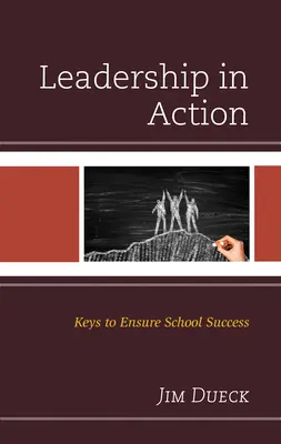 Liderazgo en acción: Claves para garantizar el éxito escolar - Leadership in Action: Keys to Ensure School Success