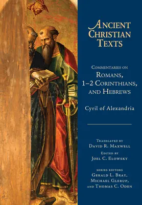 Comentarios a Romanos, 1-2 Corintios y Hebreos - Commentaries on Romans, 1-2 Corinthians, and Hebrews