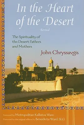 En el corazón del desierto: La espiritualidad de los Padres y Madres del Desierto - In the Heart of the Desert: The Spirituality of the Desert Fathers and Mothers