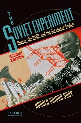 El experimento soviético: Rusia, la URSS y los Estados sucesores - The Soviet Experiment: Russia, the Ussr, and the Successor States