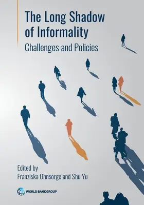 La larga sombra de la informalidad: Retos y políticas - The Long Shadow of Informality: Challenges and Policies