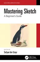 Dominio de Sketch: Guía para principiantes - Mastering Sketch: A Beginner's Guide