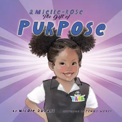 Amielle-Rose: El don del propósito - Amielle-Rose: The Gift of Purpose