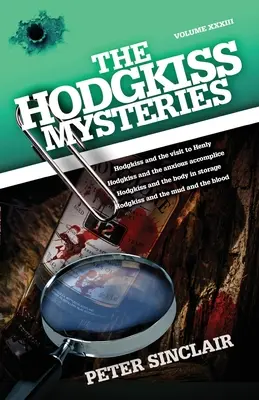 Los misterios de Hodgkiss: Hodgkiss y la visita a Henly y otros misterios - The Hodgkiss Mysteries: Hodgkiss and the visit to Henly and Other Mysteries