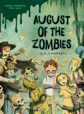 El agosto de los zombis - August of the Zombies