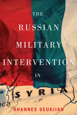 La intervención militar rusa en Siria - The Russian Military Intervention in Syria