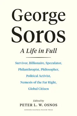 George Soros Una vida plena - George Soros: A Life in Full