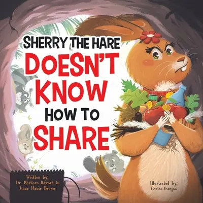 La liebre Sherry no sabe compartir - Sherry the Hare Doesn't Know How to Share