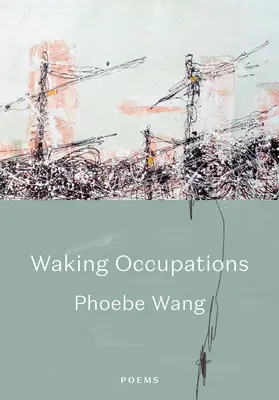 Ocupaciones despiertas: Poemas - Waking Occupations: Poems