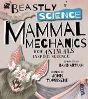 Ciencia bestial: Mecánica de los mamíferos - Beastly Science: Mammal Mechanics