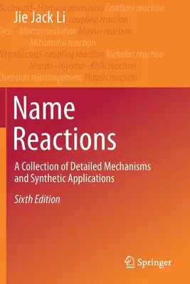 Reacciones de nombre: Una colección de mecanismos detallados y aplicaciones sintéticas - Name Reactions: A Collection of Detailed Mechanisms and Synthetic Applications