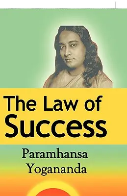 La Ley del Éxito: Utilizando el Poder del Espíritu para Crear Salud, Prosperidad y Felicidad - The Law of Success: Using the Power of Spirit to Create Health, Prosperity, and Happiness