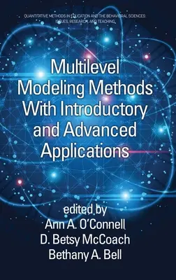 Métodos de modelización multinivel con aplicaciones introductorias y avanzadas - Multilevel Modeling Methods with Introductory and Advanced Applications