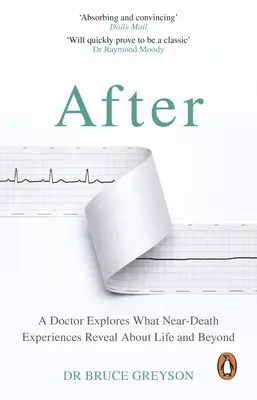 Después - Un médico explora lo que las experiencias cercanas a la muerte revelan sobre la vida y el más allá - After - A Doctor Explores What Near-Death Experiences Reveal About Life and Beyond