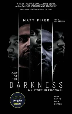 Out of the Darkness - De lo más alto a lo más bajo, mi historia en el fútbol - Out of the Darkness - From Top to Rock Bottom, My Story in Football