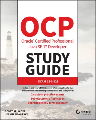 Guía de estudio Ocp Oracle Certified Professional Java Se 17 Developer: Examen 1z0-829 - Ocp Oracle Certified Professional Java Se 17 Developer Study Guide: Exam 1z0-829