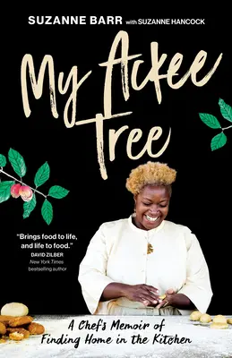 Mi árbol de ackee: Las memorias de un chef sobre su hogar en la cocina - My Ackee Tree: A Chef's Memoir of Finding Home in the Kitchen