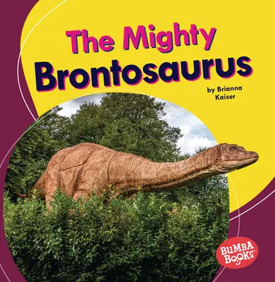 El poderoso brontosaurio - The Mighty Brontosaurus