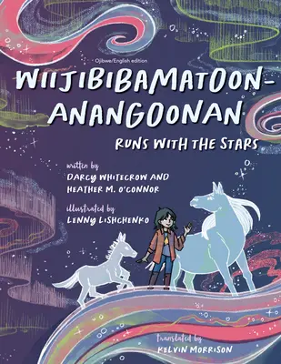 Wiijibibamatoon Anangoonan/Corre con las estrellas - Wiijibibamatoon Anangoonan/Runs with the Stars