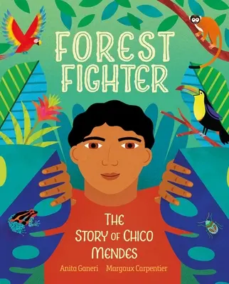 Combatiente del bosque: La historia de Chico Mendes - Forest Fighter: The Story of Chico Mendes