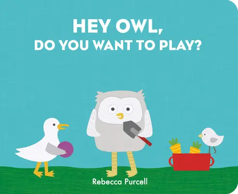 Búho, ¿quieres jugar? - Hey Owl, Do You Want to Play?