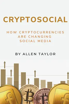 Cryptosocial: cómo las criptomonedas están cambiando las redes sociales - Cryptosocial: How Cryptocurrencies Are Changing Social Media