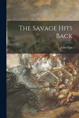 El salvaje contraataca - The Savage Hits Back