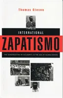 Zapatismo internacional: la construcción de la solidaridad en la era de la globalización - International Zapatismo: The Construction of Solidarity in the Age of Globalization