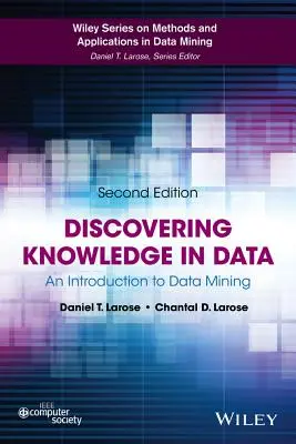 Descubrir el conocimiento en los datos: Una introducción a la minería de datos - Discovering Knowledge in Data: An Introduction to Data Mining