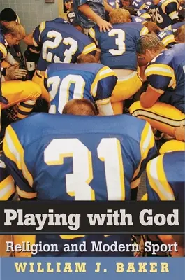 Jugar con Dios: Religión y deporte moderno - Playing with God: Religion and Modern Sport