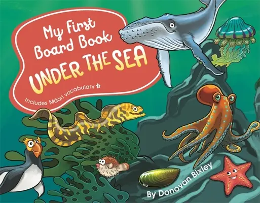 Mi primer libro de cartón: Bajo el mar - My First Board Book: Under the Sea