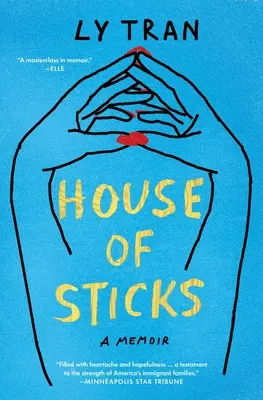 La casa de palos: A Memoir - House of Sticks: A Memoir